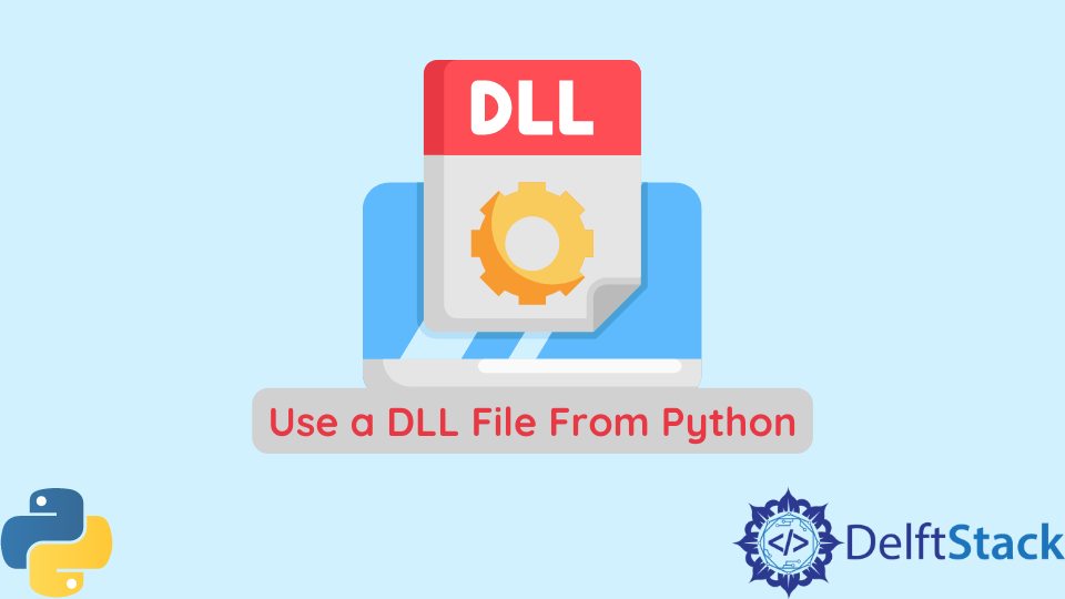 use-a-dll-file-from-python-delft-stack